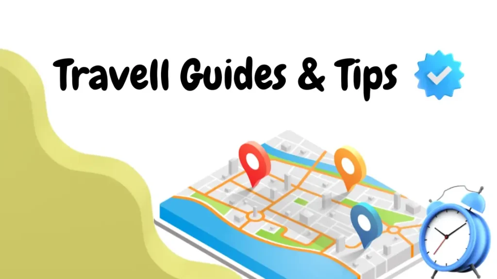 Travel Guides & Tips for all types traveller