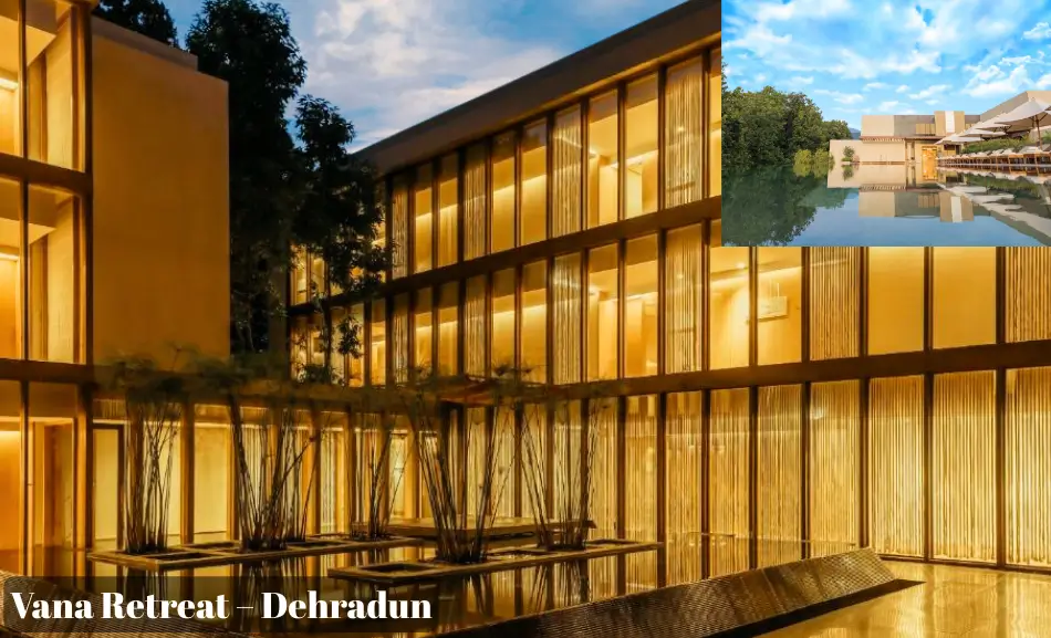Vana Retreat – Dehradun, Uttarakhand