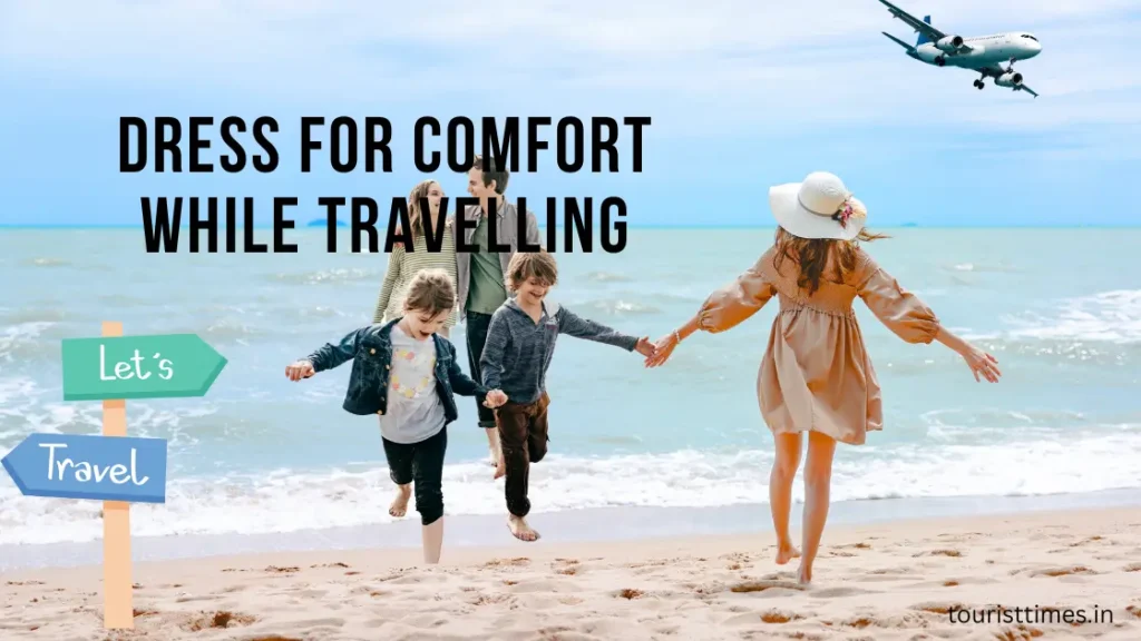 Dress for Comfort While Travelling in India