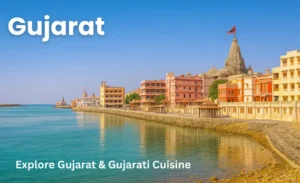 Explore Gujarati Cuisine: The World’s Best Vegetarian Food Experience